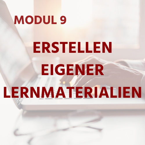 DE Module 9 - Creating Your Own Learning Material