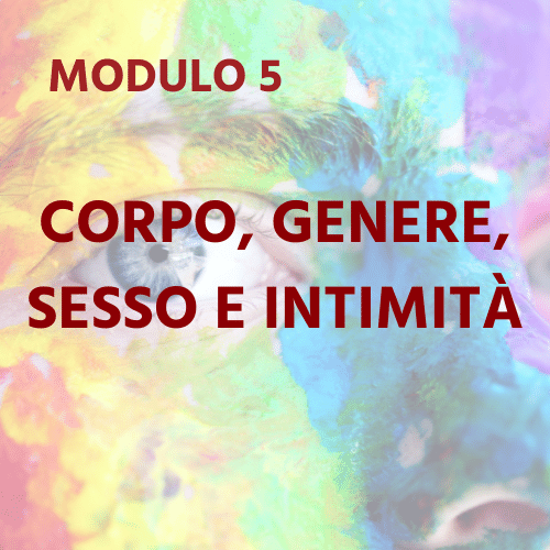 IT Module 5 - Body, Gender, Sex & Intimacy