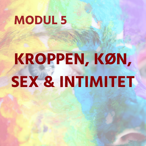 DK Module 5 - Body, Gender, Sex & Intimacy